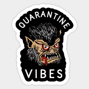 Quarantine Vibes Sticker